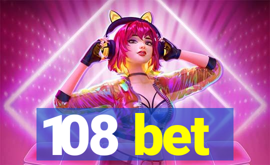 108 bet